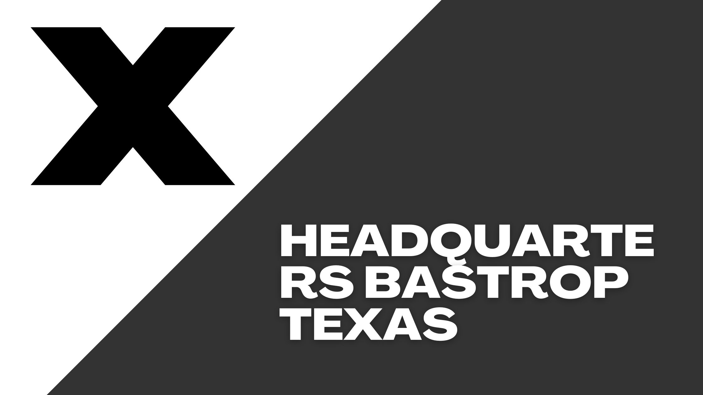 x headquarters bastrop texas