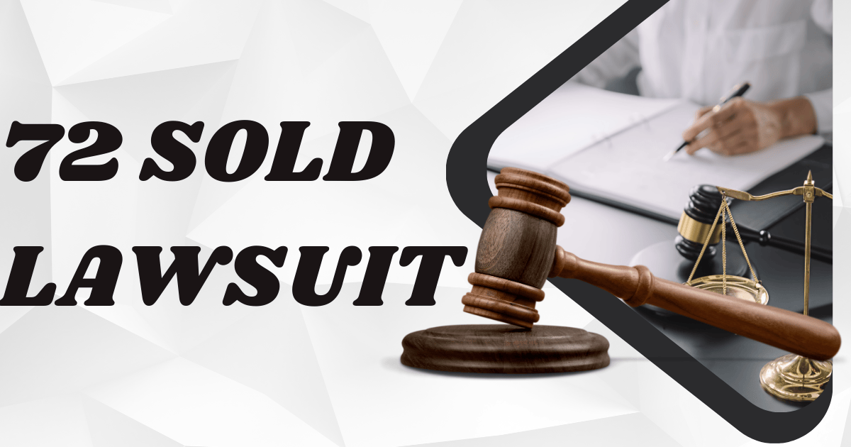 72 Sold Lawsuit