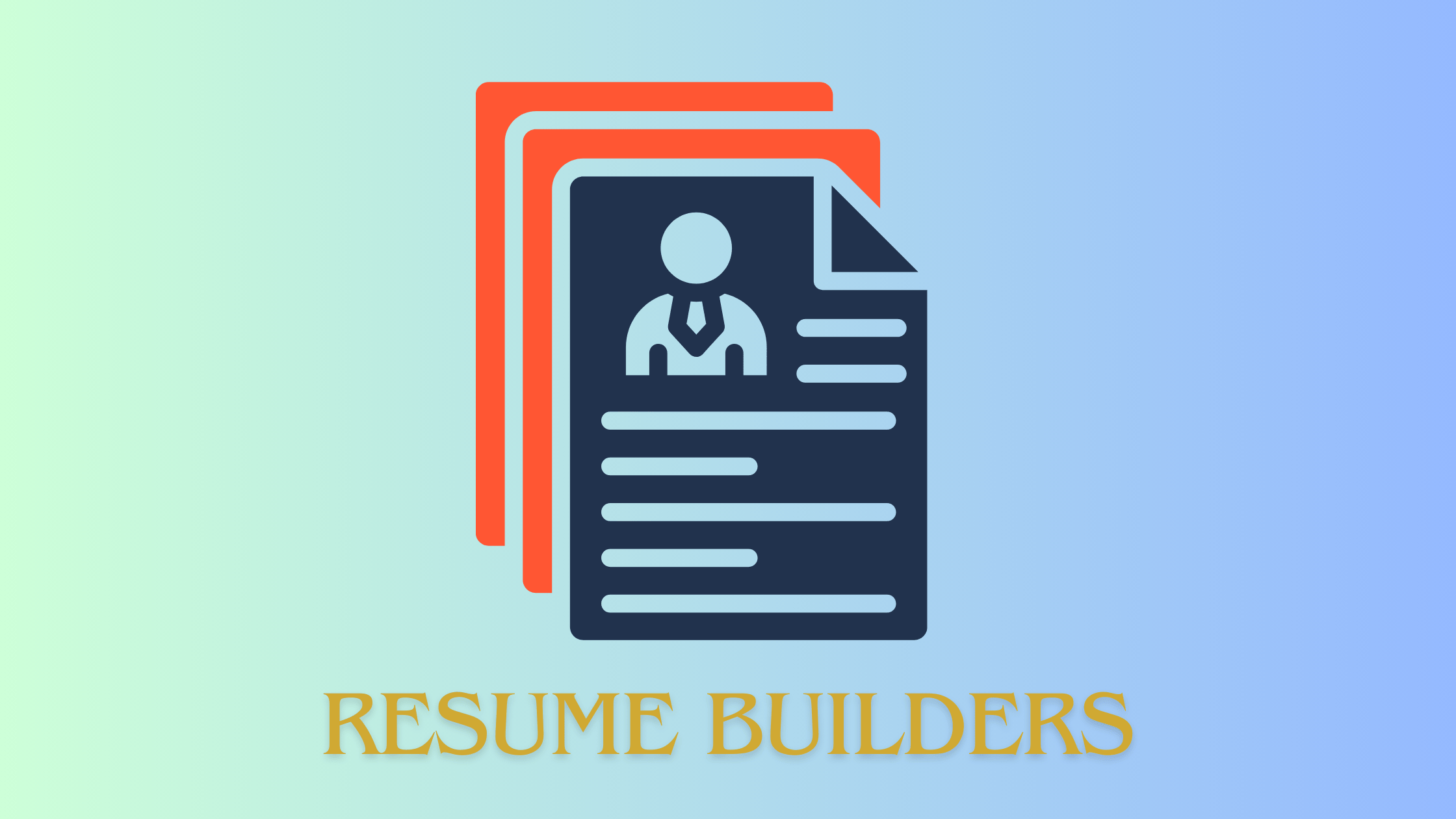 Resume Builders