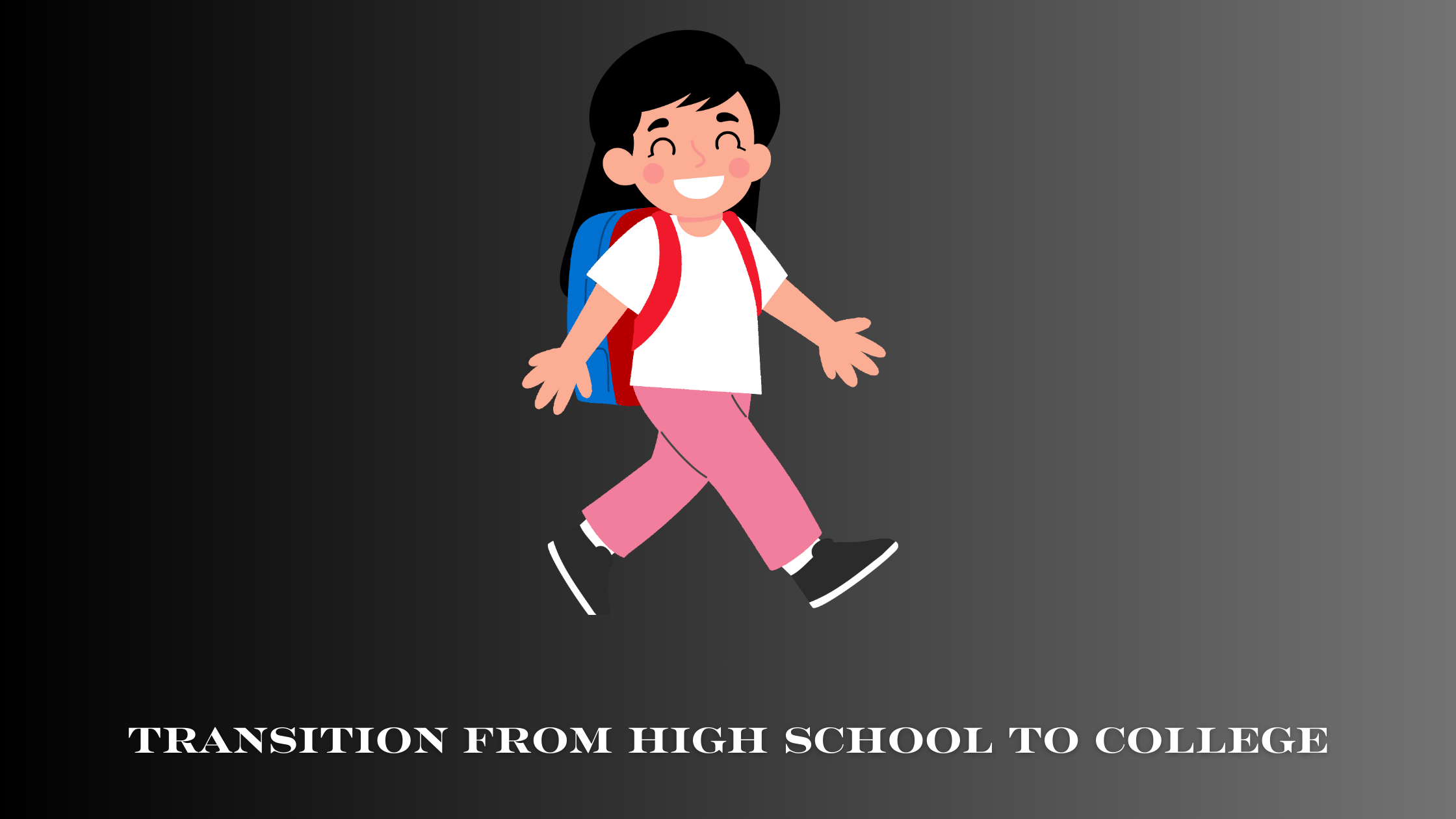 Transition from High School to College