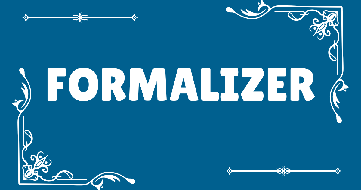 Formalizer