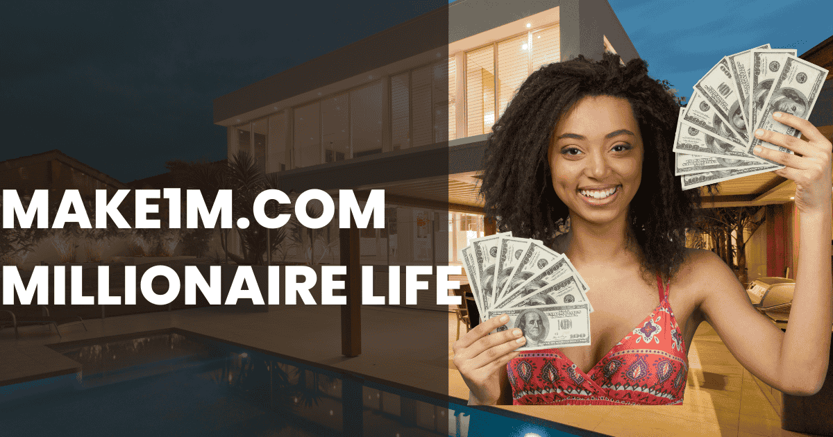 make1m.com millionaire life