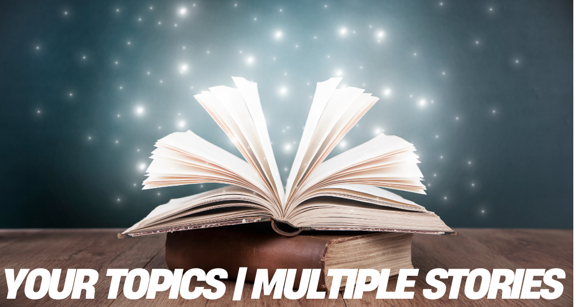 your topics multiple stories