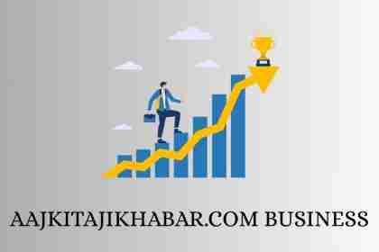 Aajkitajikhabar.com Business