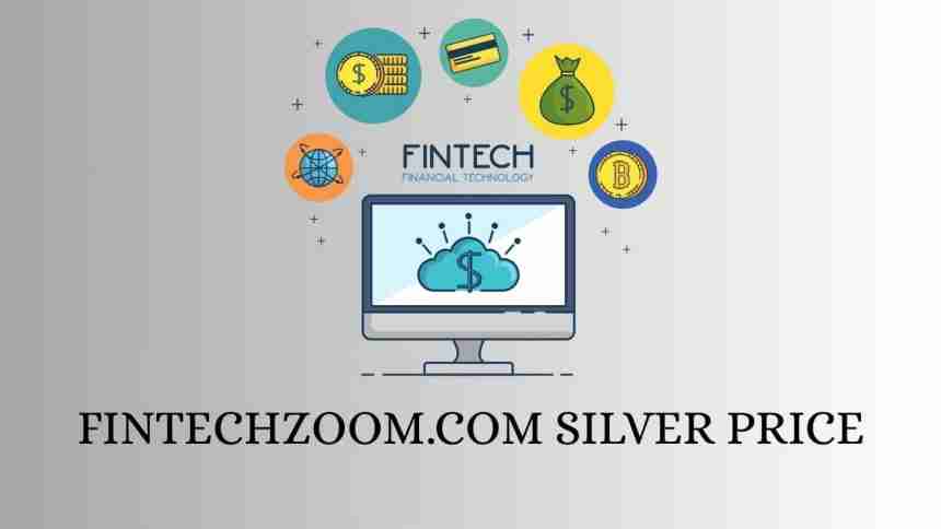 fintechzoom.com silver price