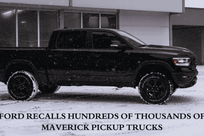 Ford recalls hundreds of thousands of maverick pickup trucks